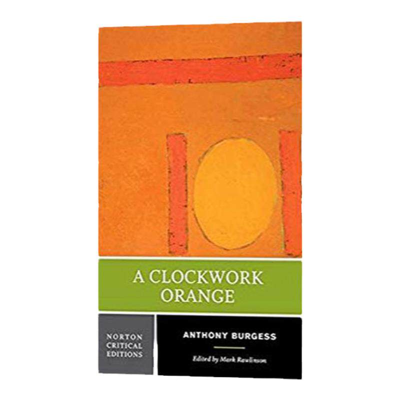 发条橙子 诺顿文学解读系列 英文原版 A Clockwork Orange 英国文学选集Norton Anthology English Literature 进口英语原版书籍