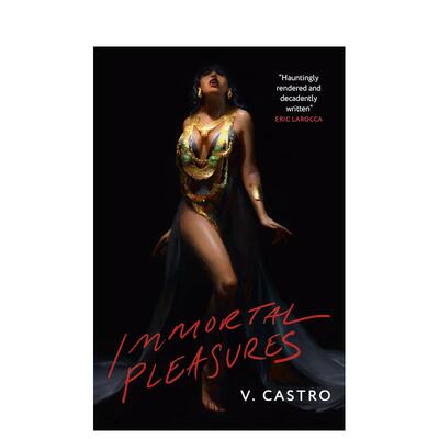【预售】不朽的快乐英文文学小说进口原版外版书平装14岁以上Immortal Pleasures V.Castro Titan Books