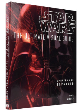 Star Wars - The Ultimate Visual Guide 星球大战：终极视觉指南 升级扩展版 全彩插图 精装英语大开本 9岁+ 英文原版进口图书
