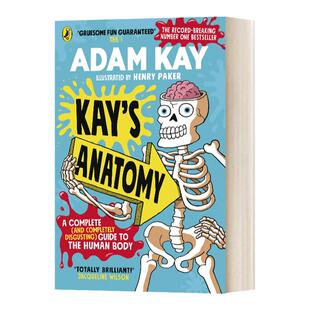凯的解剖学 英文原版 Kay’s Anatomy 儿童趣味阅读认知科普百科全书 英文版 Adam Kay  进口英语原版书籍