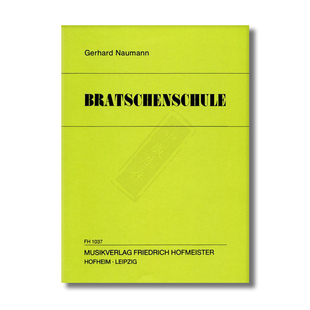 瑙曼 中提琴教材 德国霍夫曼斯特原版乐谱书 Gerhard Naumann BRATSCHENSCHULE for Viola FH1037