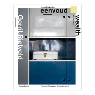 【现货】赫里特·里特费尔德：清醒的价值 Gerrit Rietveld - Wealth Of Sobriety英文设计原版图书进口书籍Arjan Bronkhorst
