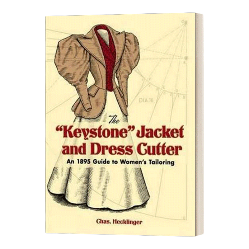 英文原版 The "Keystone" Jacket and Dress 19世纪服装设计剪裁纸样制版 英文版 进口英语原版书籍