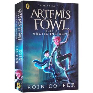 英文原版 Artemis Fowl and The Arctic Incident 阿特米斯奇幻历险2:北极圈的挑战 进口小说 Eoin Colfer