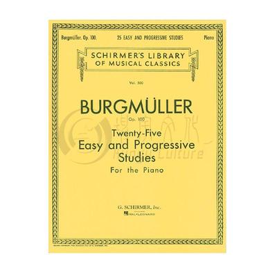 布格缪勒25首钢琴简易与进阶练习曲 op100 希尔默乐谱 Burgmuller Twenty Five Easy and Progressive Studies HL50255330