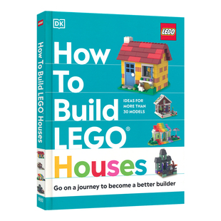 DK How to Build LEGO Houses 如何搭建乐高房子 儿童益智游戏 积木玩具 亲子互动 家长指南 6-9岁 幼儿园 英文原版进口图书