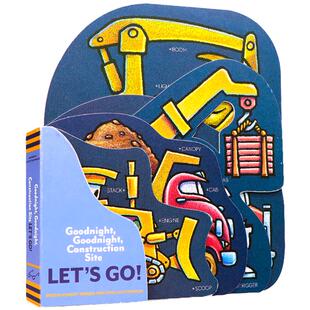 进口英文原版正版Goodnight Goodnight Construction Site Let's Go晚安儿童启蒙图画故事异形纸板书幼儿睡前故事绘本建筑工地造型