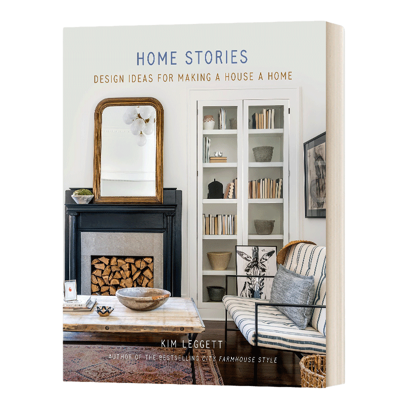 英文原版 Home Stories 让房子成为家的设计理念 精装 室内设计空间装潢装修指南 英文版 进口英语原版书籍