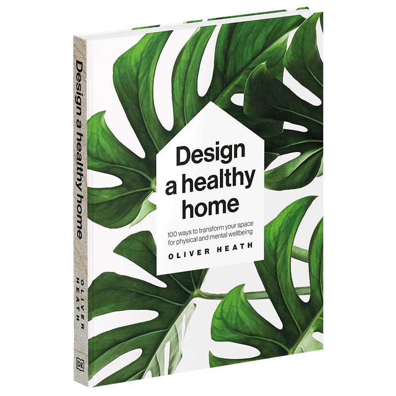 英文原版 精装 Design A Healthy Home 设计一个健康之家 绿植居家空间布置指南 英文版