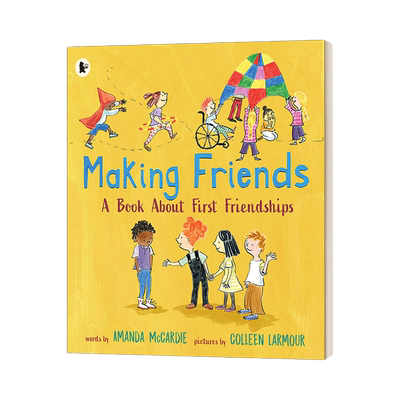 英文原版绘本 Making Friends A Book About First Friendships 成为好朋友 英文版 进口英语原版书籍