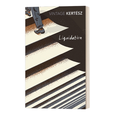 英文原版小说 Liquidation 清算 凯尔泰斯·伊姆雷 英文版 进口英语原版书籍