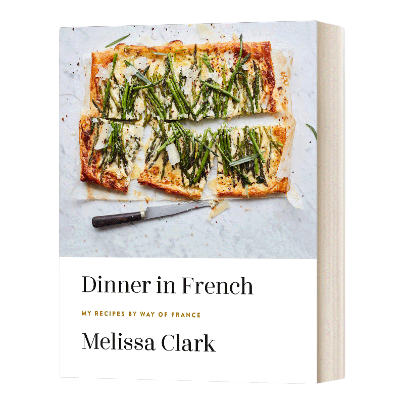 英文原版 Dinner in French 法式晚餐 150种食谱 Melissa Clark法国料理精装 法国料理 英文版 进口英语原版书籍