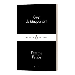 英文原版小说 Femme Fatale 莫泊桑 蛇蝎美人 小黑书 英文版 进口英语原版书籍