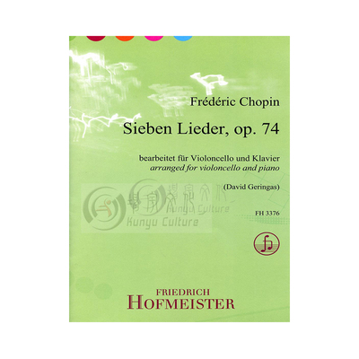 肖邦 无词歌Op74 大提琴和钢琴 德国霍夫曼斯特 原版乐谱书 Chopin Sieben Lieder for Cello and Piano FH3376