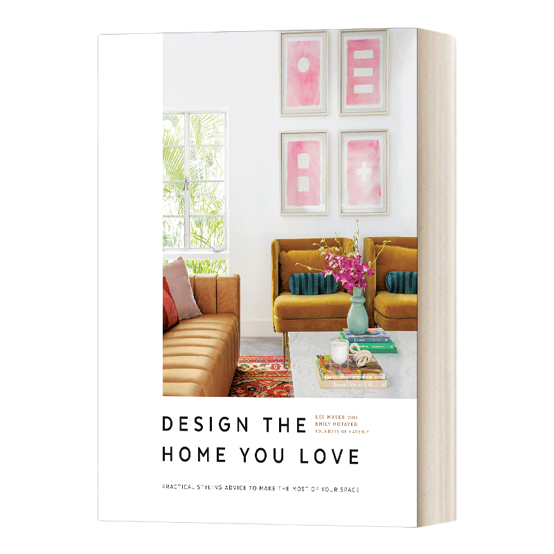 英文原版 Design the Home You Love 设计你爱的家 实用的家庭室内造型指南 充分利用室内空间 精装 英文版 进口英语原版书籍