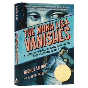 蒙娜丽莎的消失 英文原版 The Mona Lisa Vanishes 波士顿全球报号角书奖 儿童历史科普百科 精装儿童课外英语读物 Nicholas Day