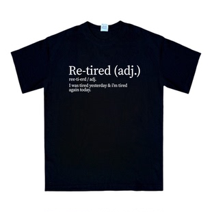 I was tired yesterday 趣味retired谐音梗英文短袖T恤纯棉男女