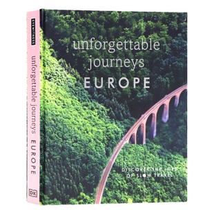 DK百科难忘的欧洲之旅 Unforgettable Journeys Europe 英文原版绘本 精装大开全彩插图旅行图册探索世界超过150个精彩旅程