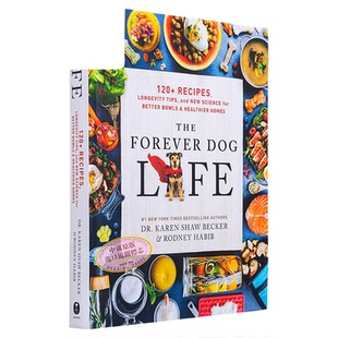 永远的爱犬生活 120+食谱 爱犬长寿密码 英文原版 The Forever Dog Life 生活休闲 宠物食谱【中商原版】