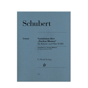舒伯特 枯萎的花朵变奏曲 E小调 op post160 D802 长笛和钢琴 亨乐乐谱书 Schubert Variations on Trockne Blumen Flute HN474