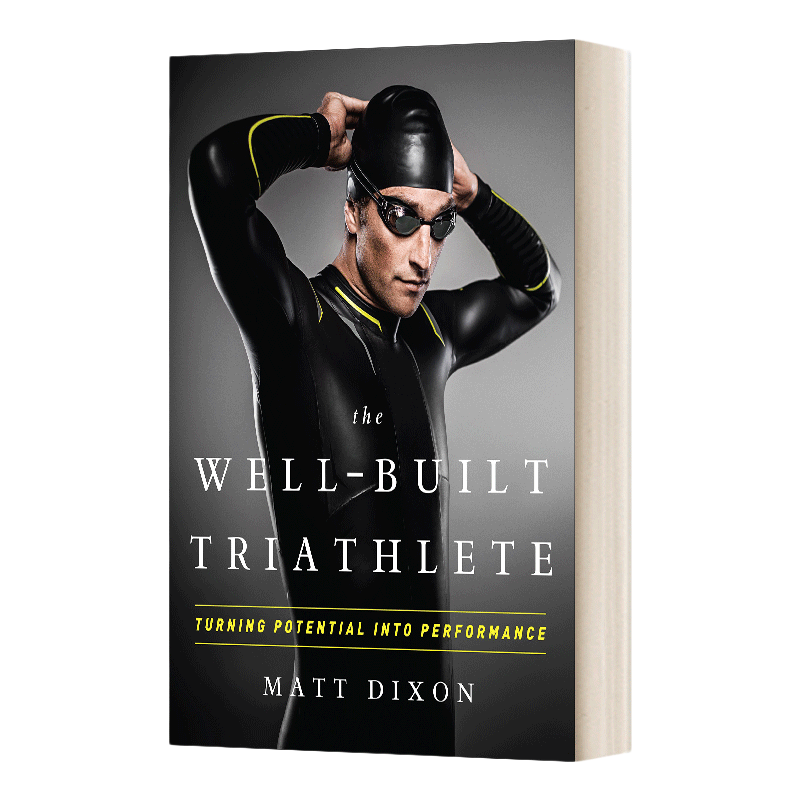 强壮的铁人三项运动员 英文原版 The Well-Built Triathlete 将潜力转化为表现 英文版 进口英语原版书籍