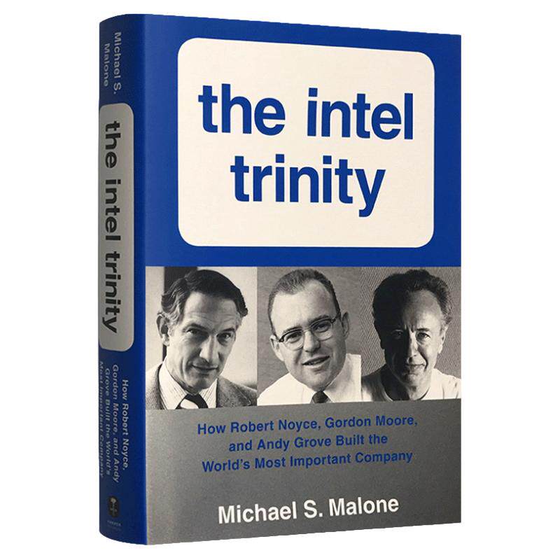三位一体 英特尔传奇 The Intel Trinity 英文原版 Michael S. Malone 全英文版进口原版英语书籍