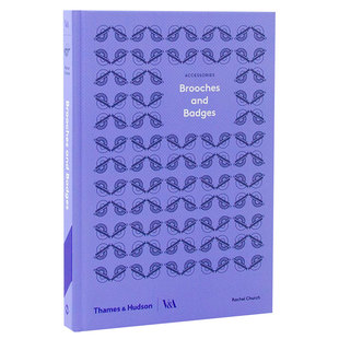 【现货】【V&A】胸针和徽章 Brooches and Badges T&H出版 英文原版珠宝首饰时尚产品工业设计 善本图书