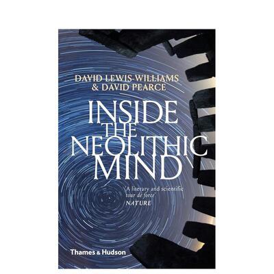 【现货】新石器时代思想：意识、宇宙与神界 Inside the Neolithic Mind: Consciousness 原版英文人文历史