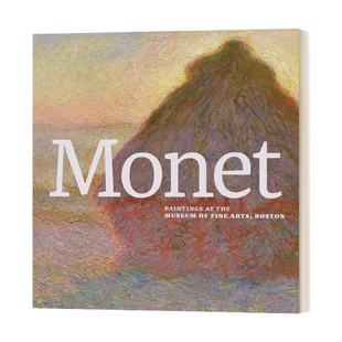英文原版 莫奈 波士顿美术博物馆藏画作 Monet Paintings at the Museum 艺术画册 印象派美术现当代艺术 精装英文版进口英语书籍