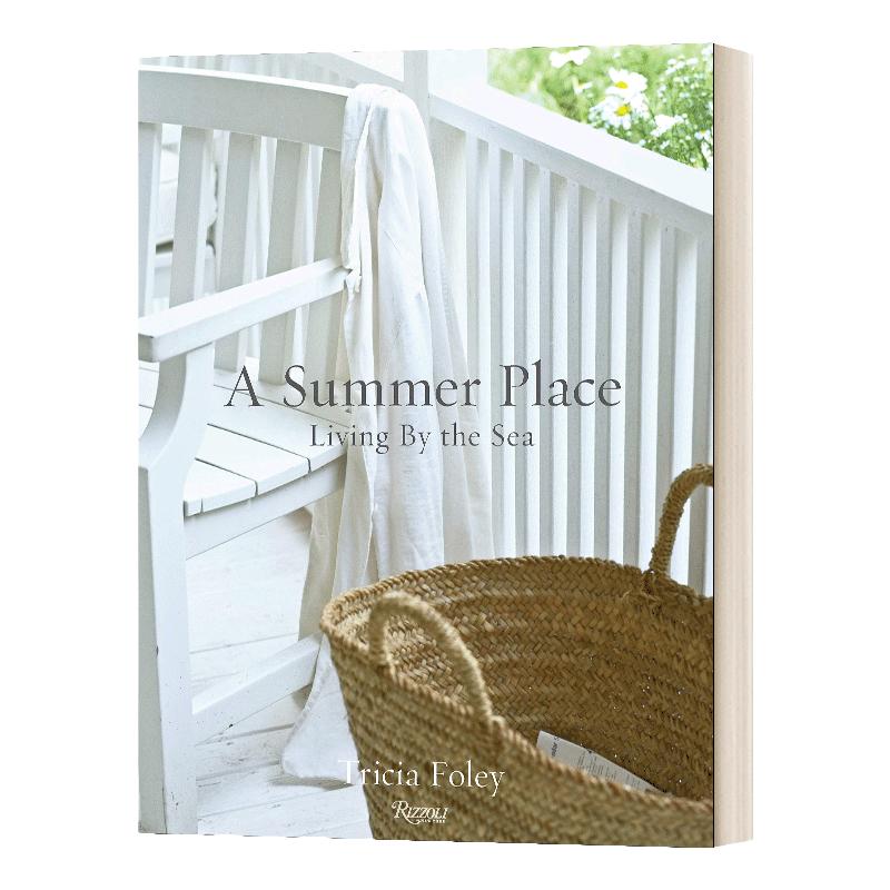 A Summer Place 夏日住宅:滨海生活美学 室内空间设计装修装潢指南 精装 英文原版