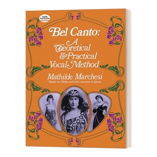 美声唱法 英文原版 Bel Canto A Theoretical and Practical Vocal Method  一种理论与实践的声乐方法 英文版 进口英语原版书籍