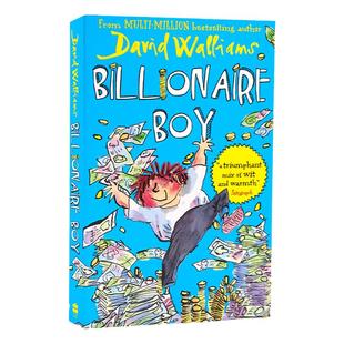 现货 钱堆里的男孩 英文原版 Billionaire Boy 大卫少年幽默小说系列 罗尔德达尔继承人David Walliams 儿童幽默治愈成长插图小说