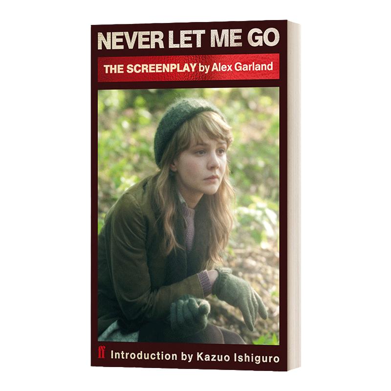 Never Let Me Go (Screenplay)别让我走 电影剧本 石黑一雄小说改编 英文原版