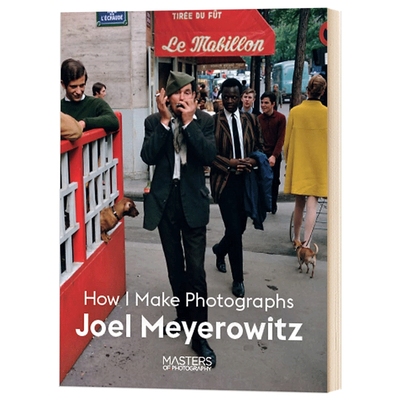英文原版 Joel Meyerowitz 乔尔·迈耶罗维茨：如何摄影 英文版
