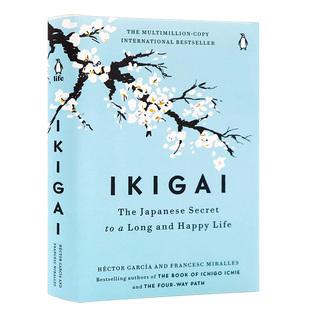 生活的意义 日本人幸福生活的秘密 英文原版 Ikigai The Japanese Secret to a Long and Happy Life揭示百岁老人长寿和幸福的秘诀