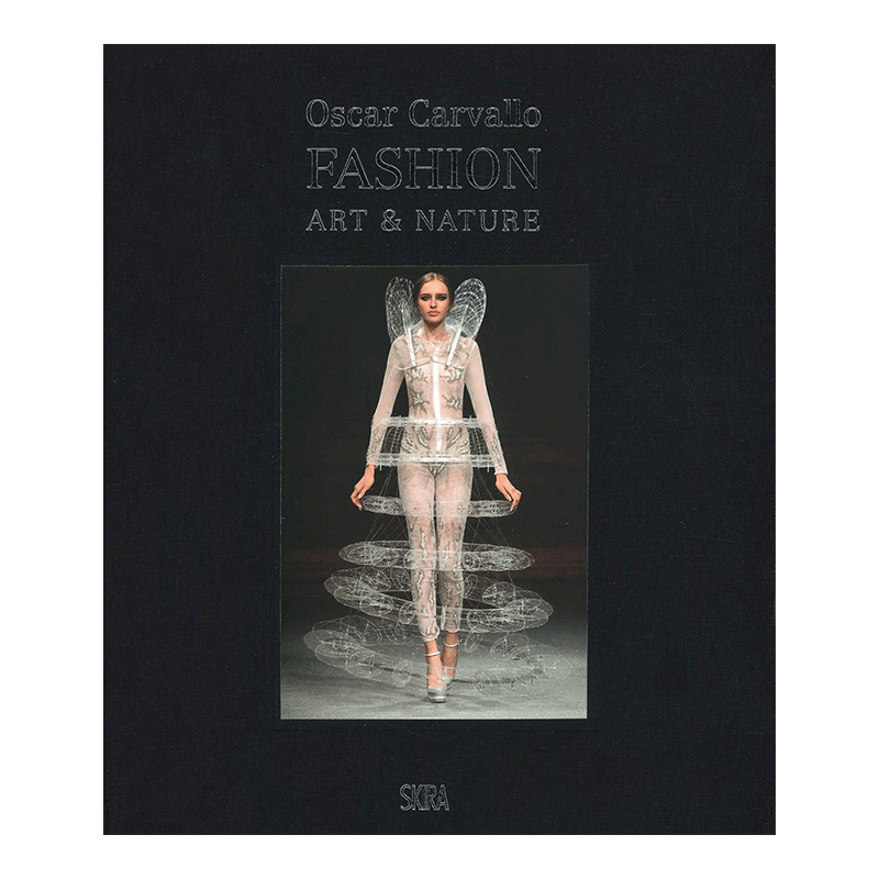 【現(xiàn)貨】Fashion, Art & Nature 奧斯卡·卡瓦略O(shè)scar Carvallo書籍進(jìn)口原版