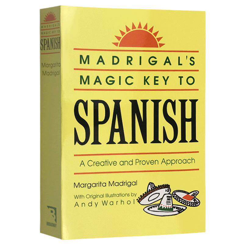 西班牙语学习宝典 Madrigal’s Magic Key To Spanish 英文原版基础西语入门学习书 英文版 西英双语学习工具书