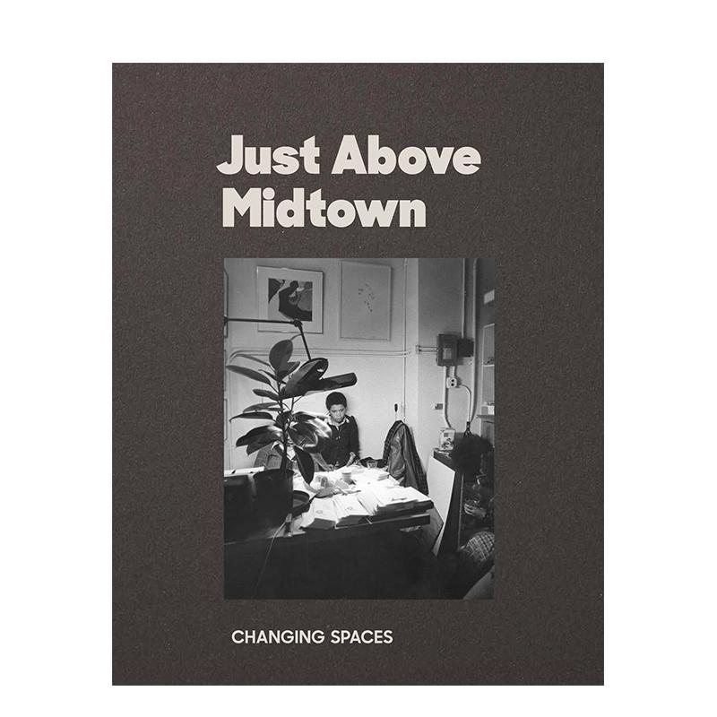 【现货】JAM：变化的空间：1974年至今 Just Above Midtown: 1974 to the Present 进口原版英文外国美术当代艺术 善本图书