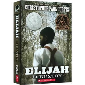 英文原版Elijah of Buxton奔跑的少年巴克斯顿的以利纽伯瑞银奖小说Christopher Paul Curtis儿童英语课后阅读7-12岁送音频