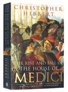 美第奇家族的兴衰 英文原版 The Rise and Fall of the House of Medici 佛罗伦萨 教皇 中世纪欧洲 文艺复兴 英文版进口历史书籍