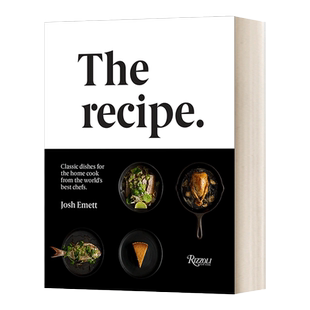 The Recipe: Classic dishes for the home cook from the world's best chefs 食谱 世界各地厨师的经典食谱 米其林三星主厨编著