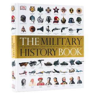 DK军事武器大百科视觉图解 The Military History Book 英文原版 军事历史百科全书指南 精装大开全彩插图 军事战争武器详解