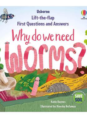 我们为什么需要虫子 翻翻书 英文原版 Usborne Lift-the-Flap First Questions and Answers Why do we need worms你问我答系列