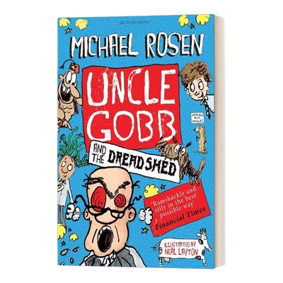 英文原版 Uncle Gobb and the Dread Shed 戈布叔叔和恐怖小屋 英文版 进口英语原版书籍儿童图书
