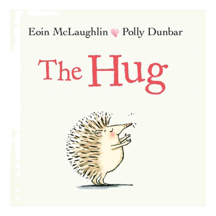 抱抱 英文原版 The Hug 情绪管理 情商启蒙绘本 卫报年度图书 入围英国文学协会图书奖 搭邻居的惊喜 安娜康 熊和兔的友谊 小小象