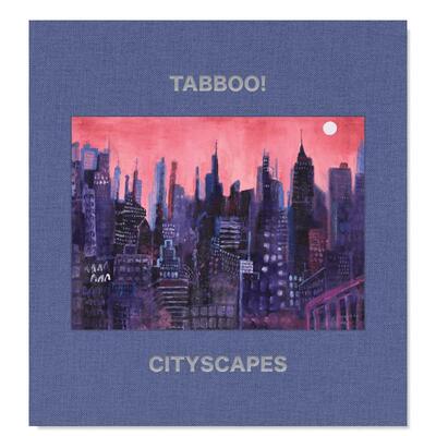 【预售】美国艺术家Tabboo：城市景观英文艺术家艺术工作室进口原版书精装Tabboo!: Cityscapes Eileen Myles著Karma Books， New