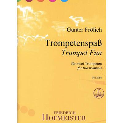 弗洛里奇有趣的小号 德国霍夫曼斯特 原版进口乐谱书 Frolich Gunter Trumpet Fun for 2 Trumpets FH2986