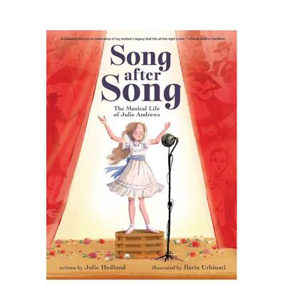 【预售】音乐剧女神 朱莉·安德鲁斯：一曲又一曲英文儿童绘本人物传记进口原版外版书3-6周岁Song After SongJulie Hedlund litt