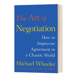 谈判的艺术 英文原版 The Art of Negotiation 英文版 Lecturer in Philosophy Michael Wheeler 进口英语原版书籍