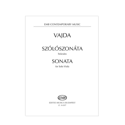 瓦伊达 中提琴奏鸣曲 中提琴独奏 布达佩斯原版乐谱书 Vajda Janos Sonata for Solo Viola Z14817